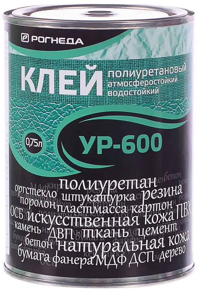 РОГНЕДА Универсальный полиуретановый клей УР-600 0,75 л для внутренних и наружных работ 81945355
